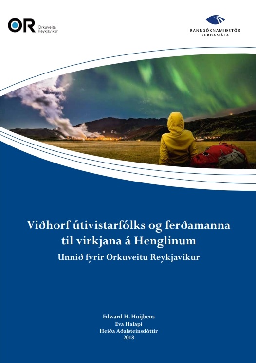 Viðhorf útivistarfólks og ferðamanna til virkjana á Henglinum - skýrsla