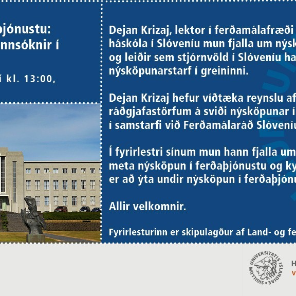 Gestafyrirlestur: Nýsköpun í ferðaþjónustu. Uppbygging og rannsóknir í Slóveníu