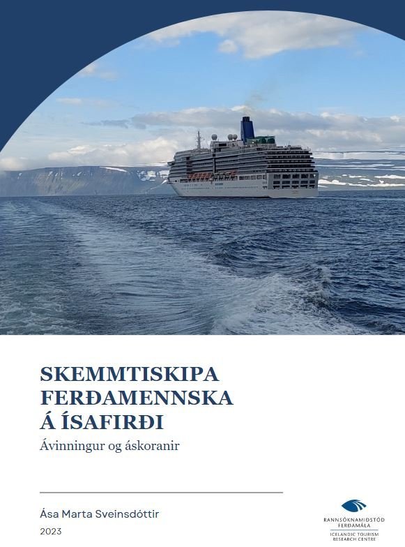 Ný skýrsla um skemmtiskipa ferðamennsku á Ísafirði