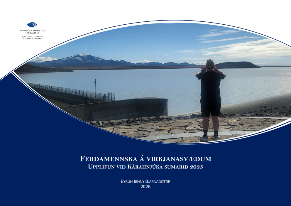 Ný skýrsla um upplifun ferðamanna við Kárahnjúkastíflu