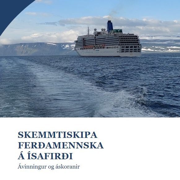 Ný skýrsla um skemmtiskipa ferðamennsku á Ísafirði
