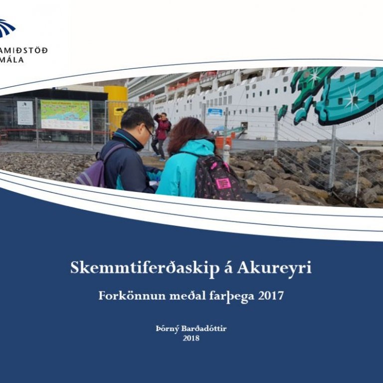 Skemmtiferðaskip á Akureyri: Forkönnun meðal farþega 2017