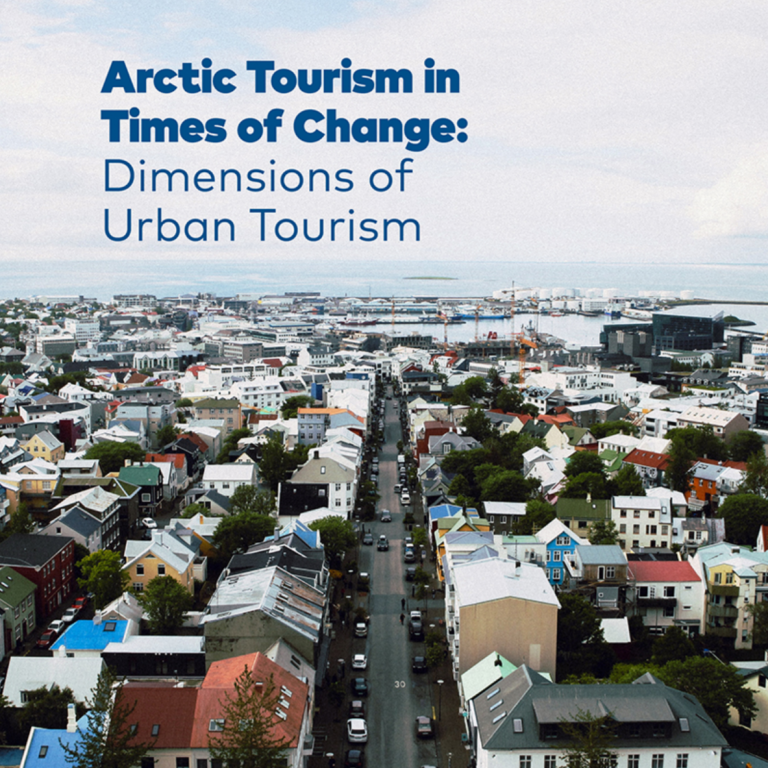 Ný skýrsla um samspil ferðaþjónustu og þéttbýlis á norðurslóðum
