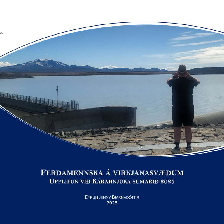 Ný skýrsla um upplifun ferðamanna við Kárahnjúkastíflu